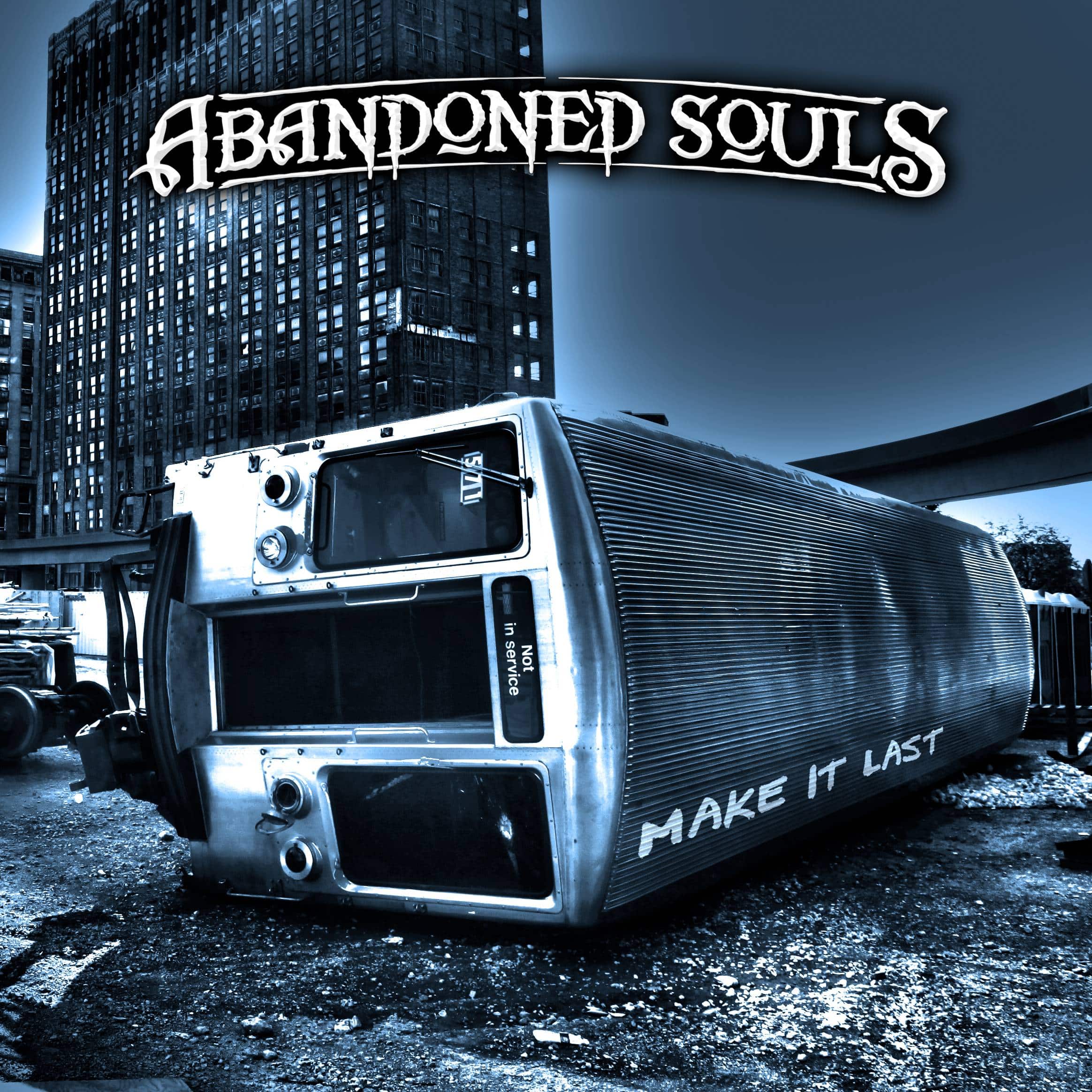 Abandoned Souls : ' Make It Last ' (EP) 29 April 2017 Fiend Records.