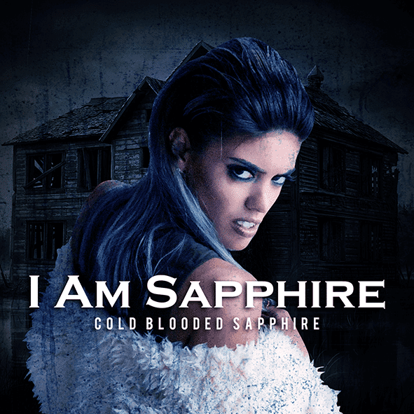Cold Blooded : "I Am Sapphire" November 15th 2017.