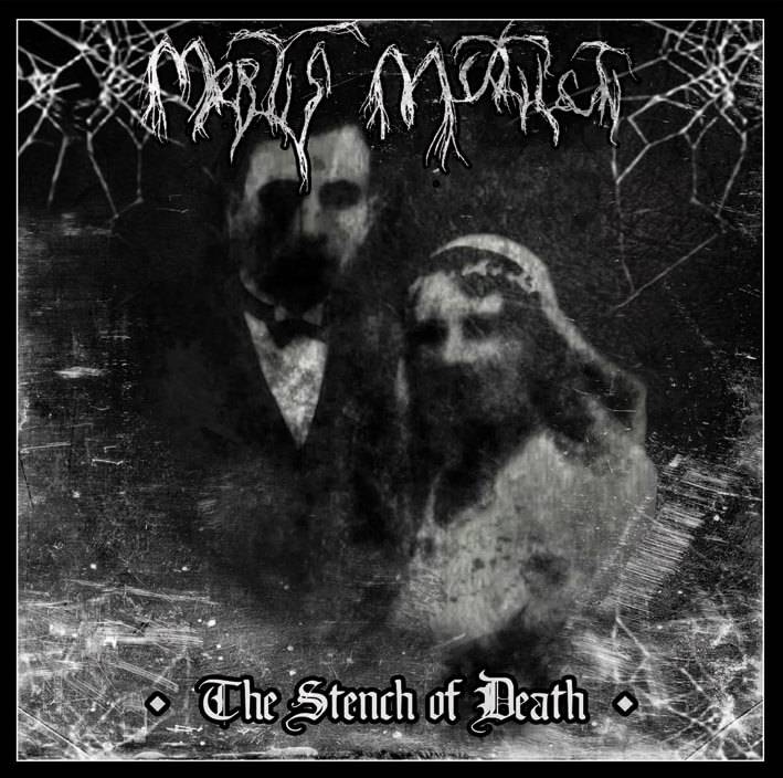 Mortis-Mutilati : "The-Stench-Of Death" CD 1st January 2018 Self Released.