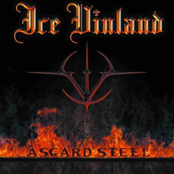 Ice Vinland : "Asgard Steel" Dbl LPs 30th August 2019 Pure Steel Records.