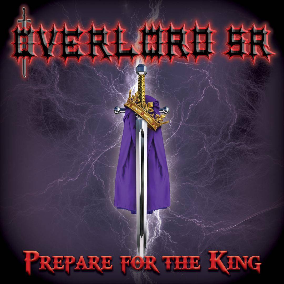 Overlord Sr : "Prepare for the king" CD & LP & Digital 4th March 2022 Exitus Stratagem Records.