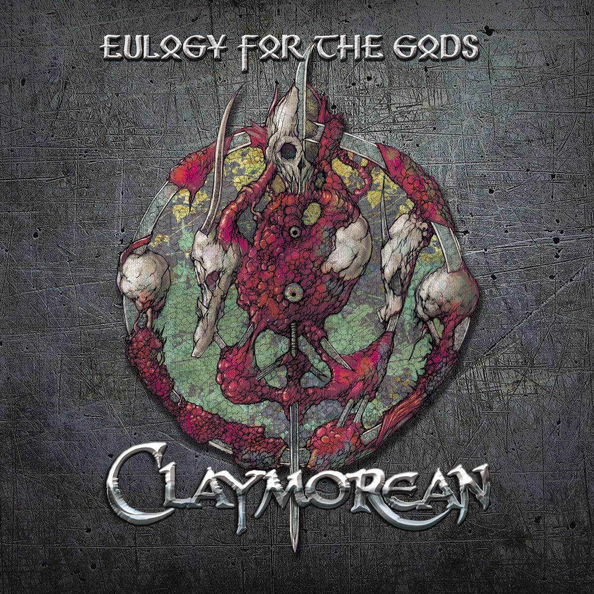 Claymorean : "Eulogy for The Gods" CD & LP 2020 - 2021 Stormspell Records and others..