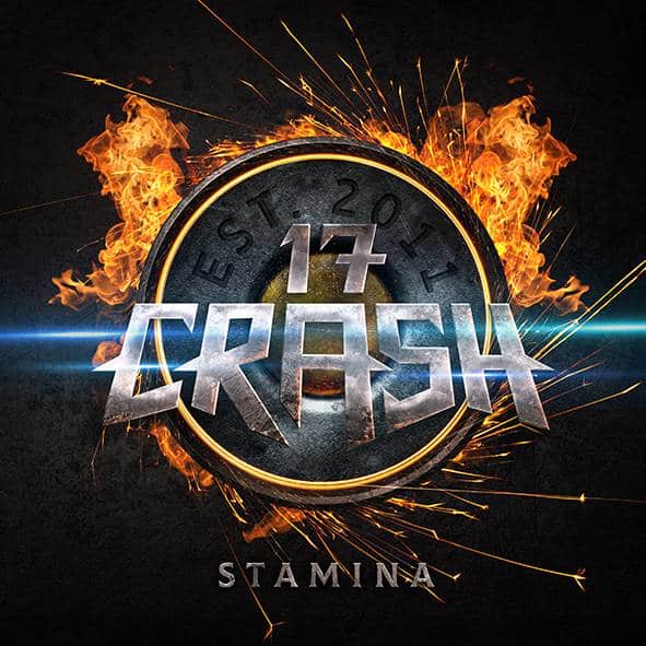 17Crash : "Stamina" CD 18th November 2022 ROCKSHOTS Records.