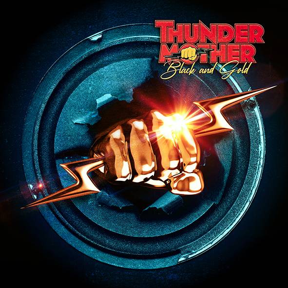 Thunder Mother : "Black and Gold" CD 19th August 2022 AFM Records.
