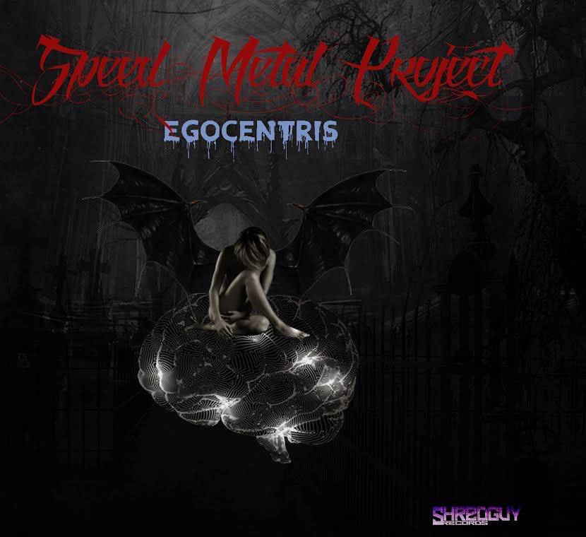 Speed Metal Project:"Egocentric" CD and Digital Shredguy Records.