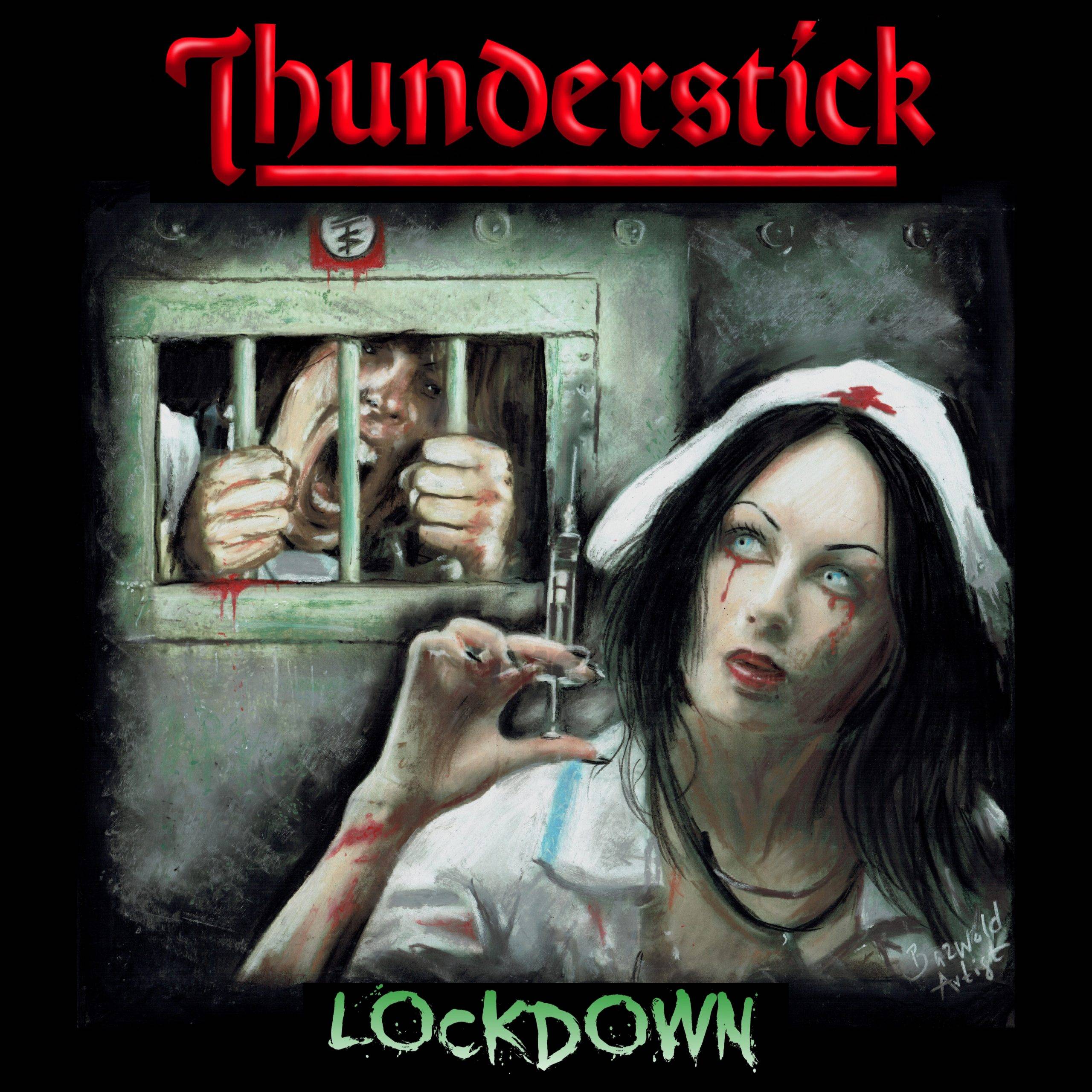 Thunderstick: "Lockdown" CD and Digital 2àth October 2023 Roulette Records.