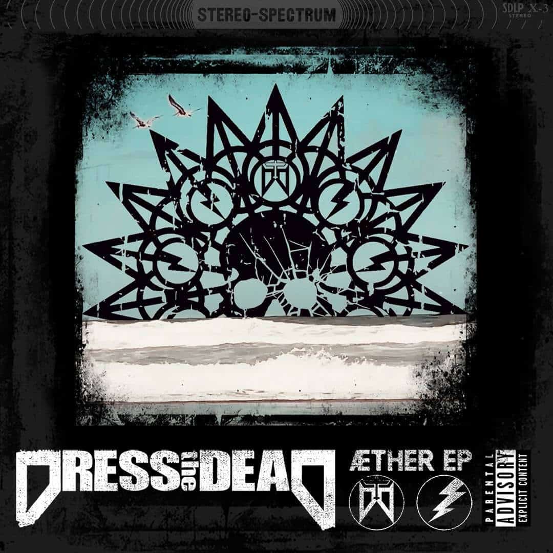 Dress the Dead: "AEther" CD and Digital 27th June 2023 Blood Blast Distribution.