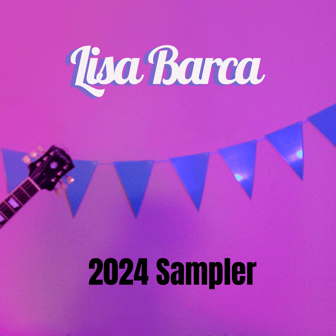Lisa Barca: "2024 Sampler' Digital January 2024 Self Released.