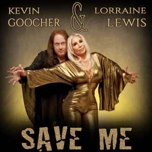 Kevin Goocher and Lorraine Lewis: "Save Me" Single 27th June 2024 HellAPhonic Music.